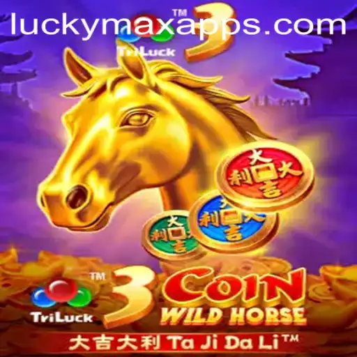 Exploring the Thrills of 3CoinWildHorse on the LuckyMax App
