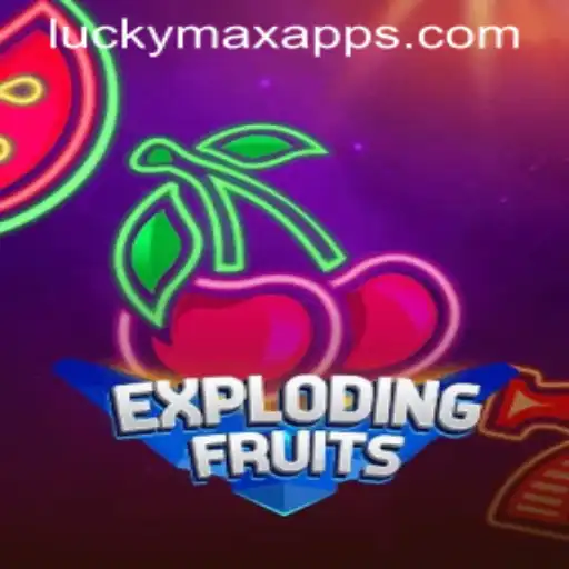 ExplodingFruits: A Fresh Blast of Fun with LuckyMax App