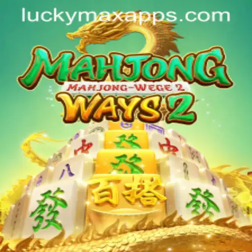 Exploring MahjongWays2 and the Role of LuckyMax App in Modern Gaming